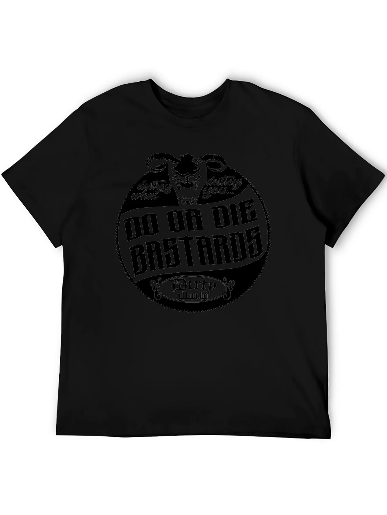 Do or Die Bastards Black T-Shirt - Dirty World Apparel