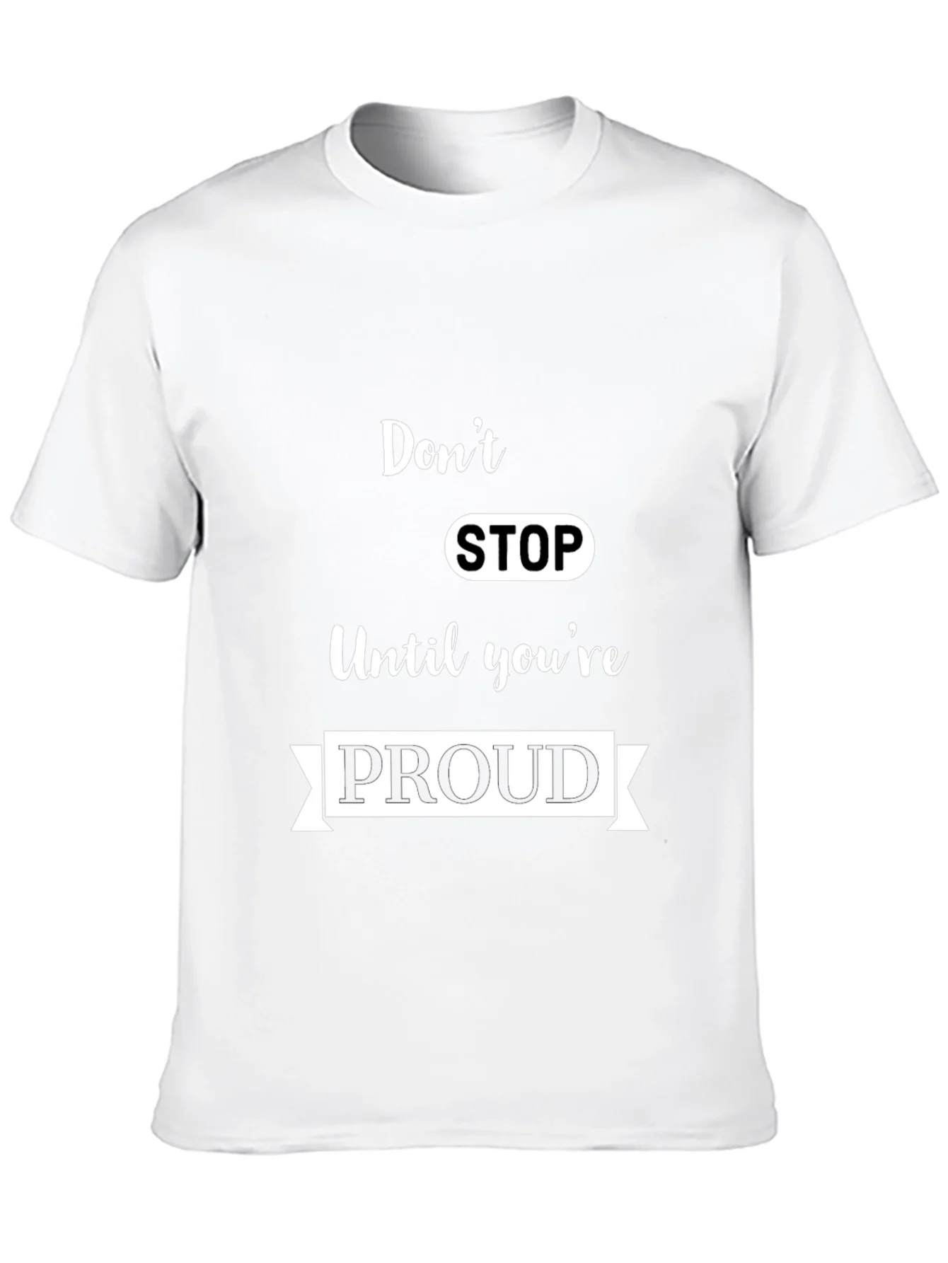 Motivational Dont Stop Black T-Shirt