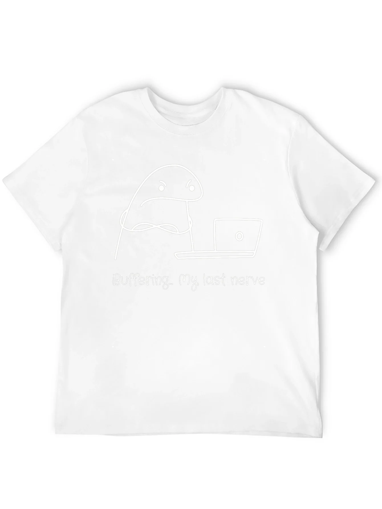 Buffering My Last Nerve Funny Graphic T-Shirt