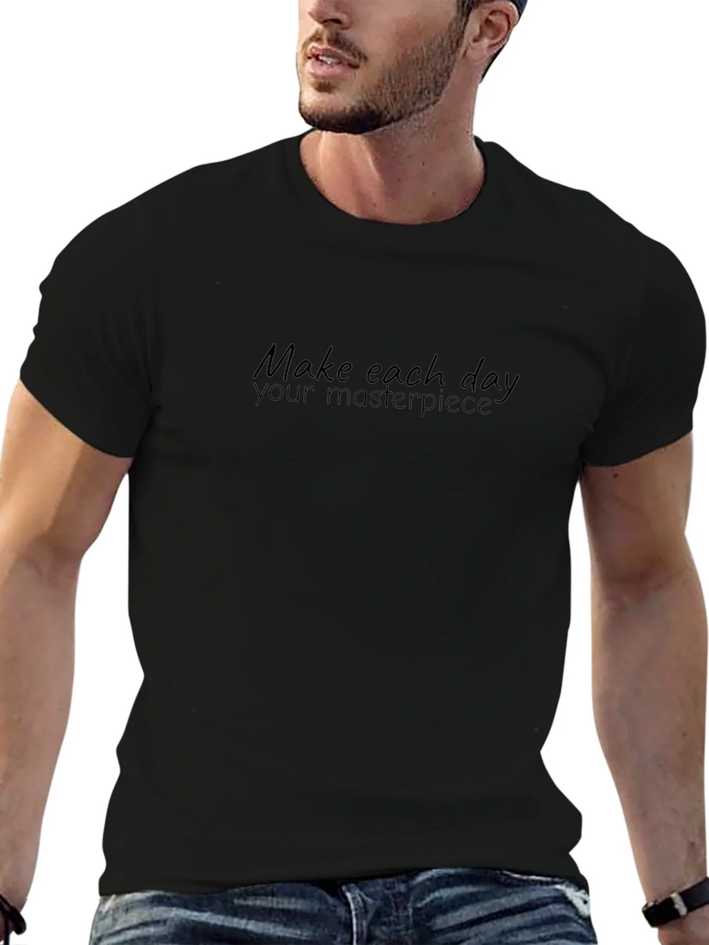 Inspiring Make Each Day Your Masterpiece Black T-Shirt