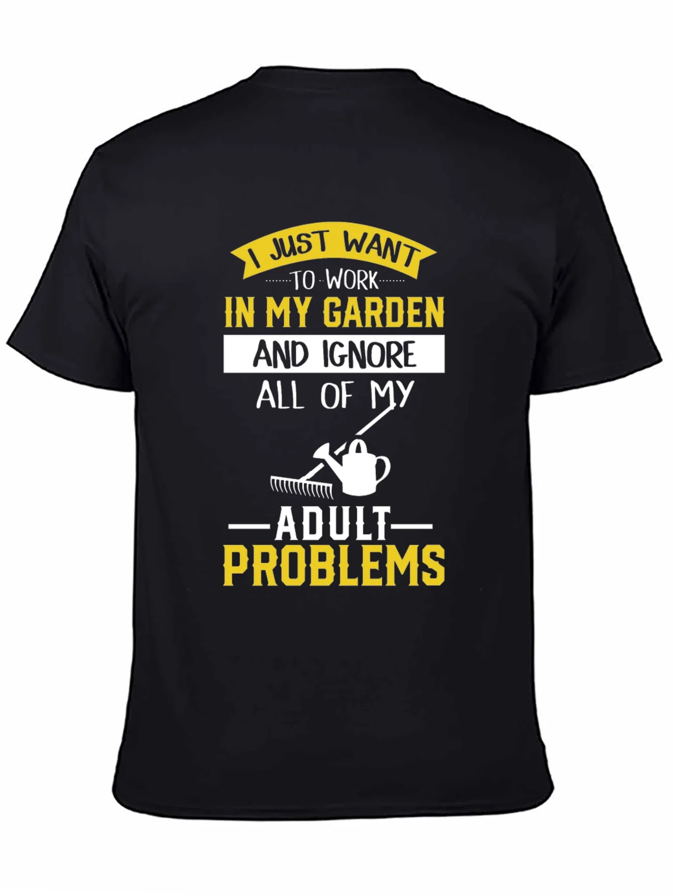 I Just Want to Work in My Garden T-Shirt