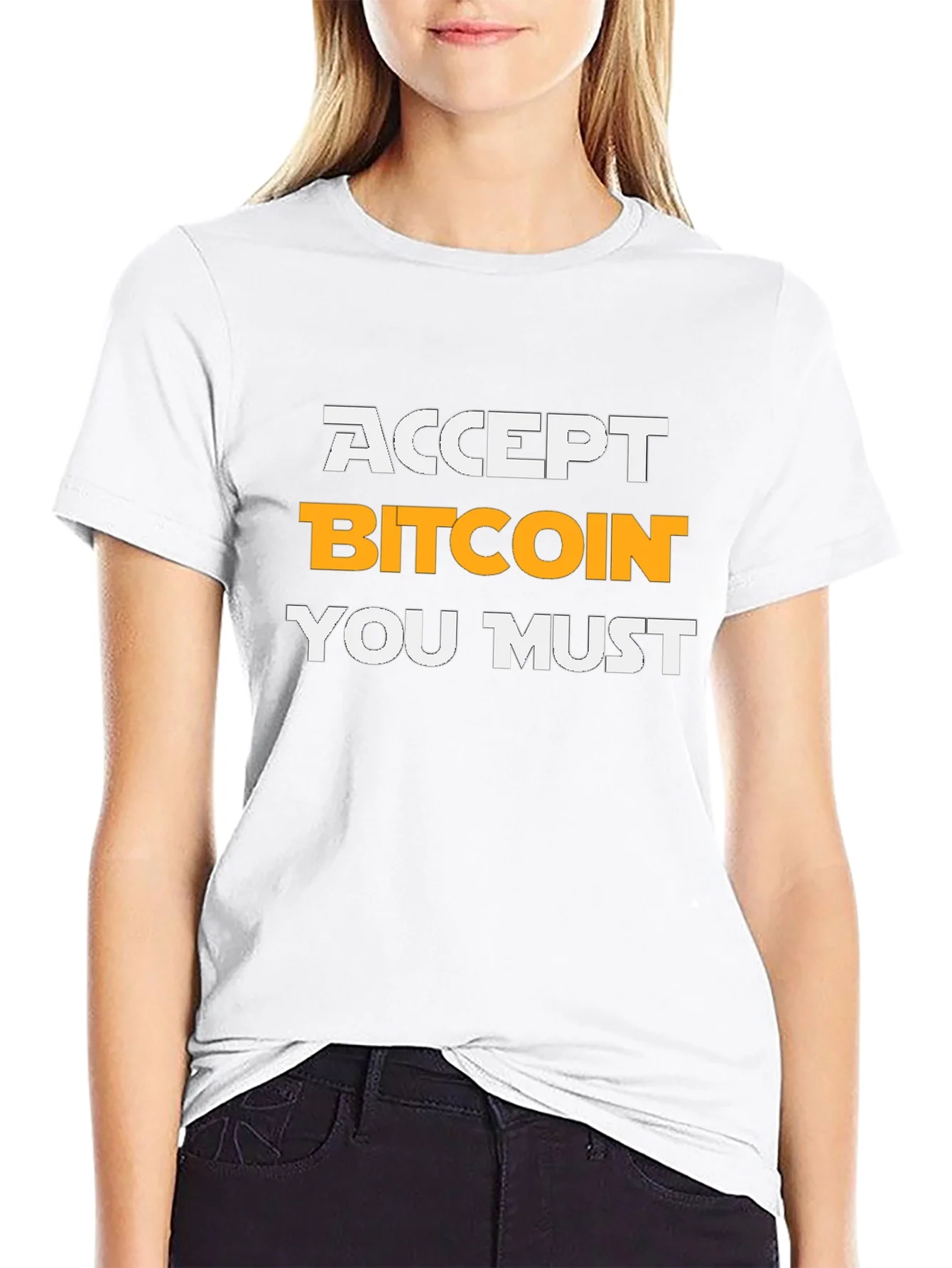 Accept Bitcoin You Must T-Shirt Crypto Tee