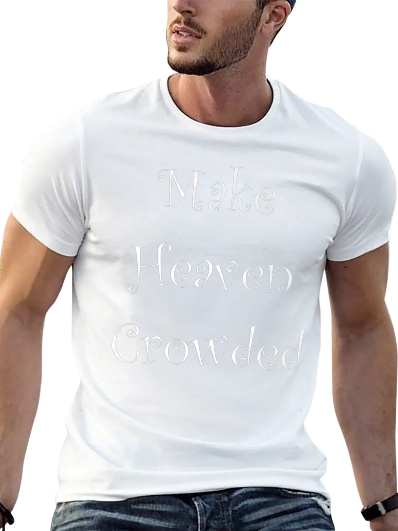 Make Heaven Crowded Graphic Tee - Christian T-Shirt