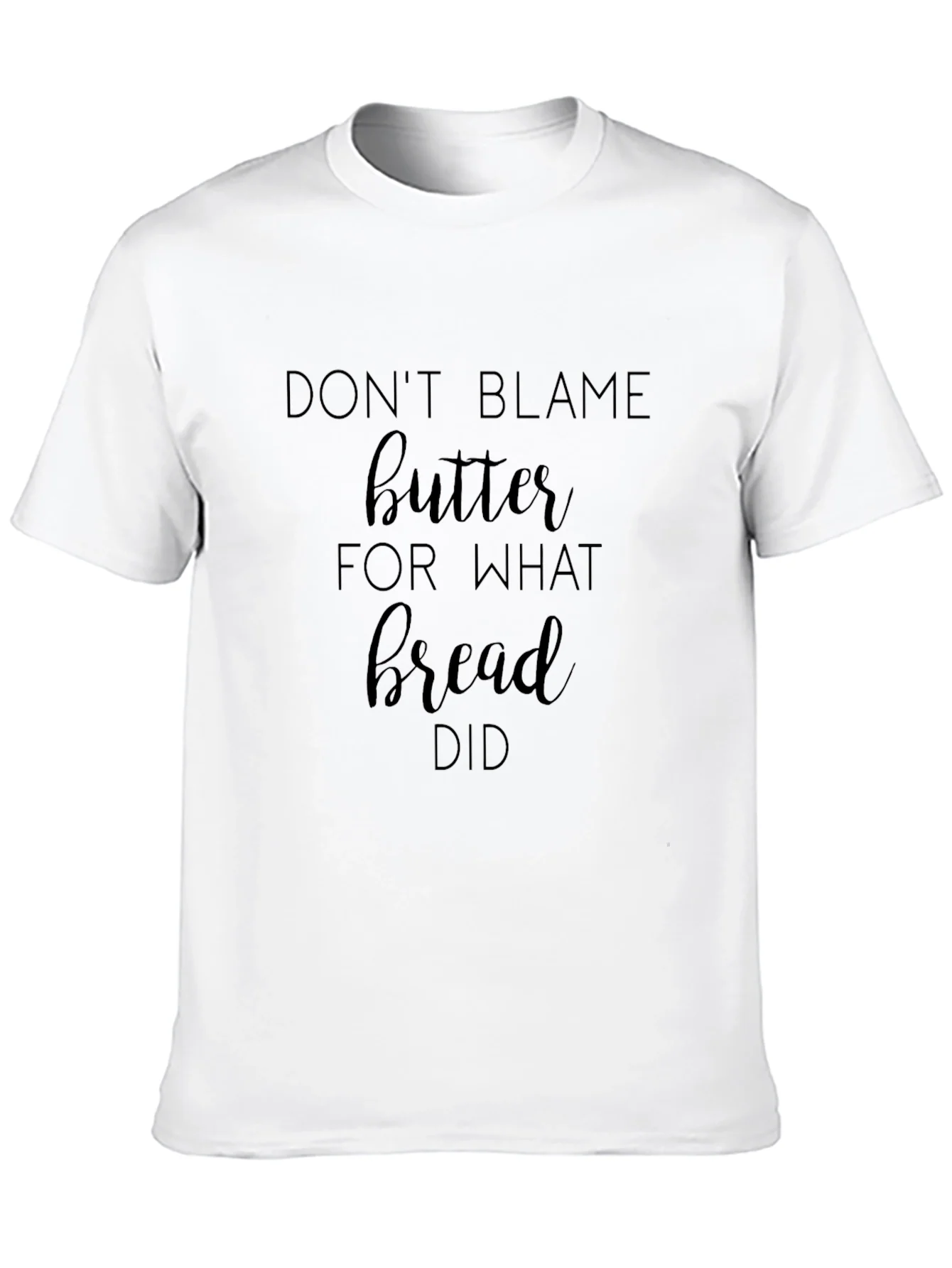 Dont Blame Butter Graphic Tee